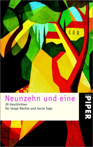 Neunzehn und eine: 20 Geschichten für lange Nächte und kurze Tage (Piper Taschenbuch, Band 3468) Film, Art & Culture