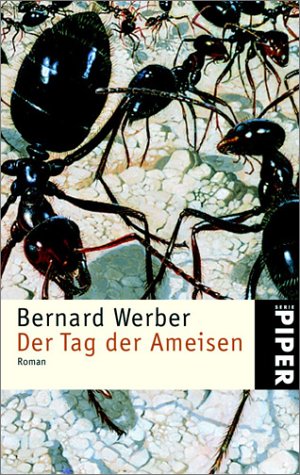 Der Tag der Ameisen: Roman (Piper Taschenbuch, Band 3470) Contemporary literature