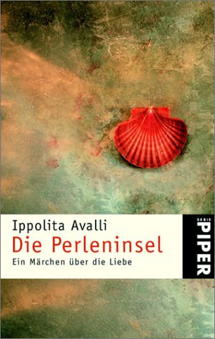 Die Perleninsel: Ein Märchen über die Liebe (Piper Taschenbuch, Band 3472) Books
