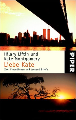 Liebe Kate: Zwei Freundinnen und tausend Briefe (Piper Taschenbuch, Band 3503) Classics