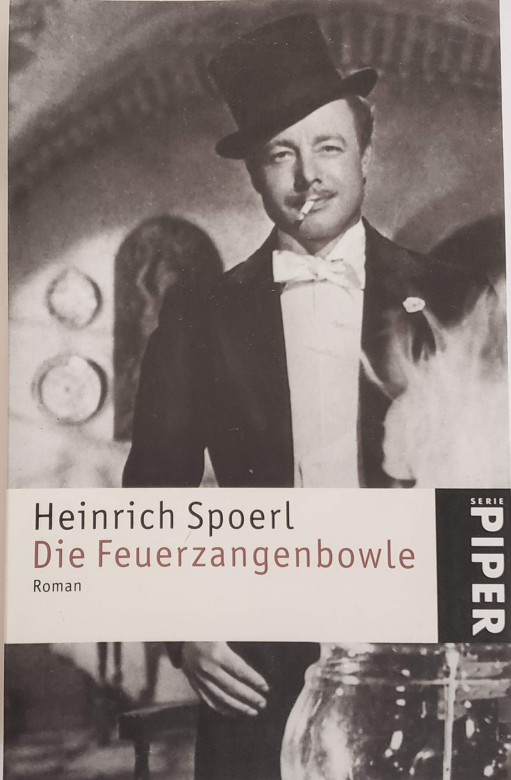 Die Feuerzangenbowle: Ein Lausbüberei in der Kleinstadt. Roman: Eine Lausbüberei in der Kleinstadt. Roman (Piper Taschenbuch, Band 3510) Leisure, Home & Garden