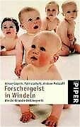 Forschergeist in Windeln: Wie Ihr Kind die Welt begreift (Piper Taschenbuch, Band 3538) Books