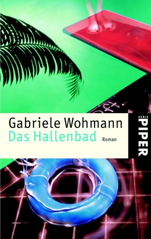 Das Hallenbad: Roman (Piper Taschenbuch, Band 3578) Contemporary literature