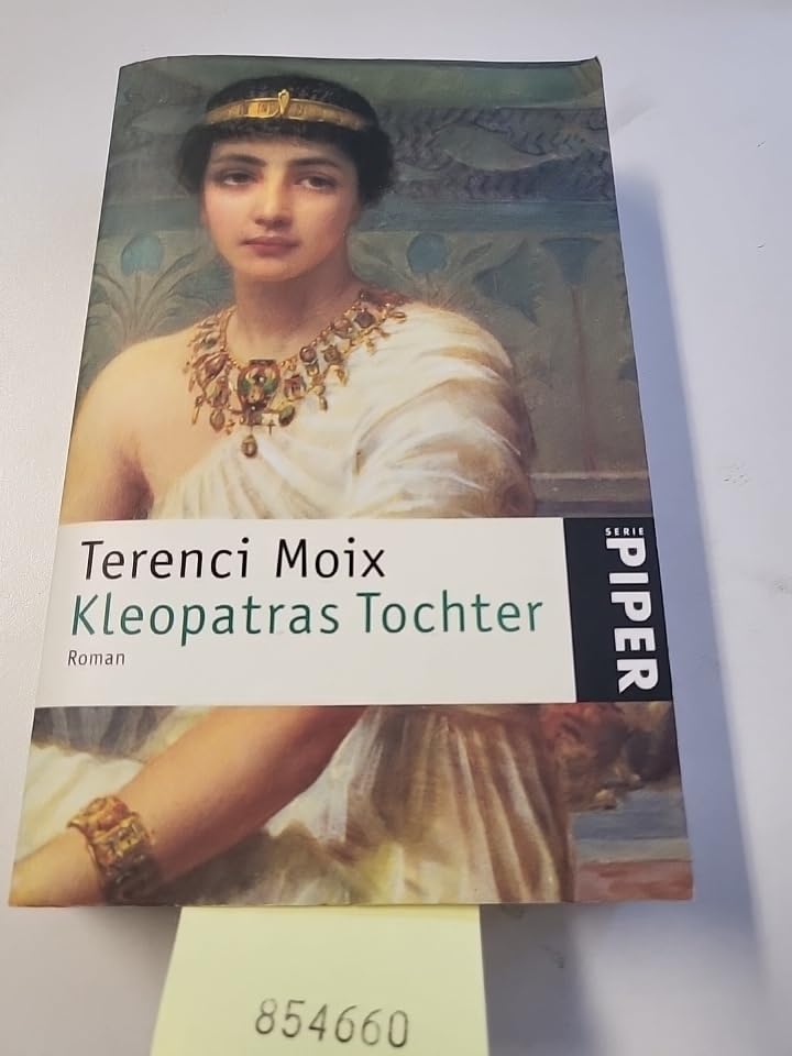 Kleopatras Tochter: Roman (Piper Taschenbuch, Band 3621) Classics