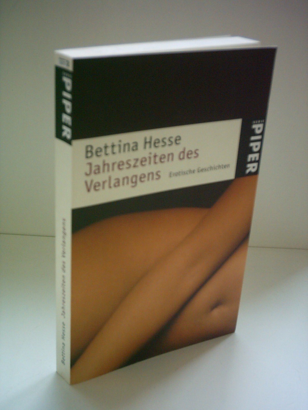 Jahreszeiten des Verlangens: Erotische Geschichten (Piper Taschenbuch, Band 23712) Eroticism