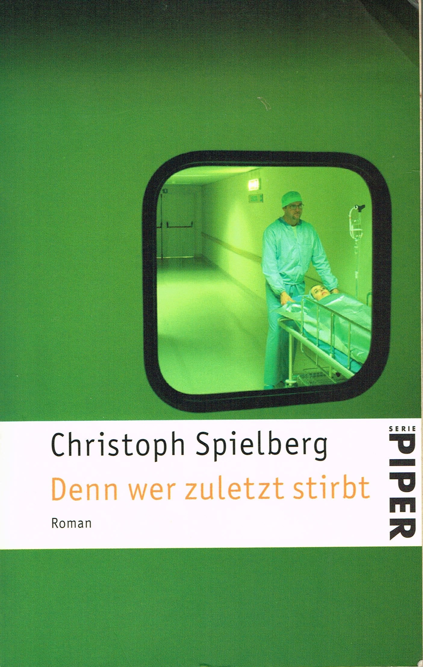 Denn wer zuletzt stirbt: Roman (Piper Taschenbuch, Band 3718) Crime & Thrillers