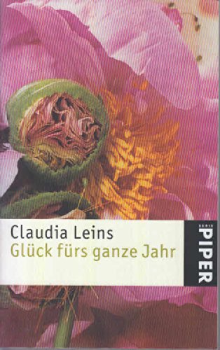 Glück fürs ganze Jahr (Piper Taschenbuch, Band 3726) Self-help