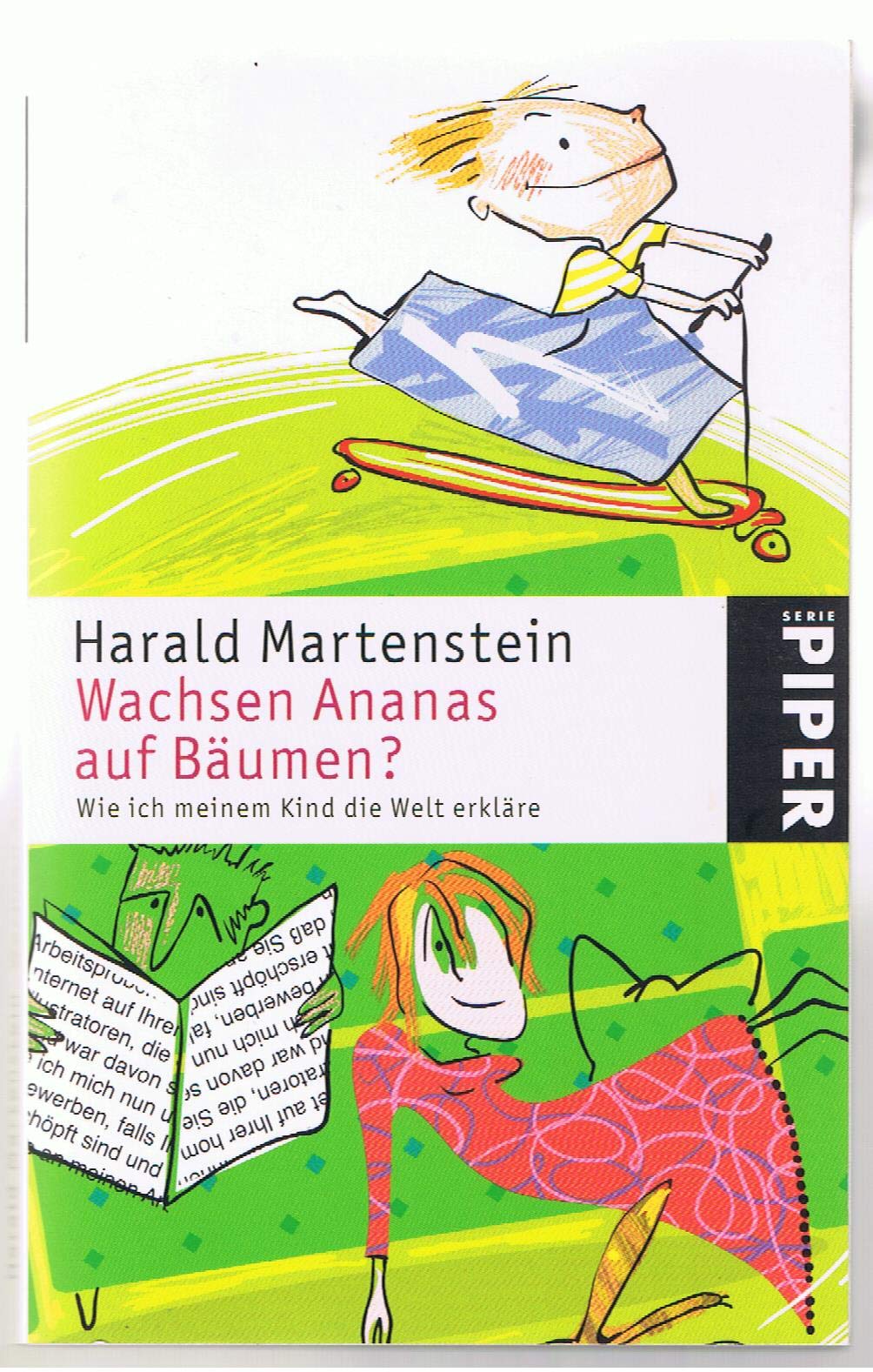 Wachsen Ananas auf Bäumen?: Wie ich meinem Kind die Welt erkläre (Piper Taschenbuch, Band 3807) Garden & Plants