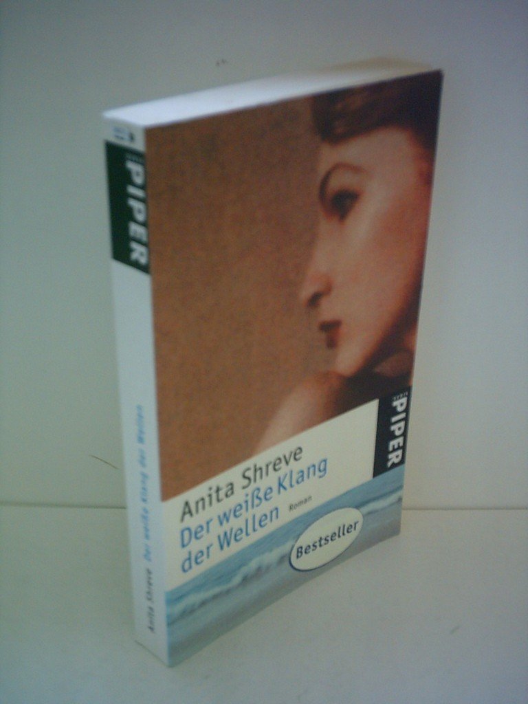 Der weiße Klang der Wellen: Roman (Piper Taschenbuch, Band 23849) Contemporary literature
