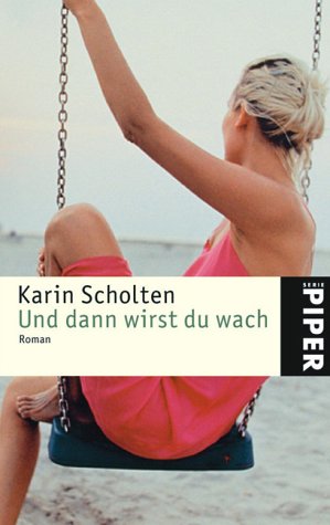 Und dann wirst du wach: Roman (Piper Taschenbuch, Band 3868) Contemporary literature