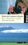 Das Abenteuer leben: Mit der Kamera um die Welt (Piper Taschenbuch, Band 3871) Fiction