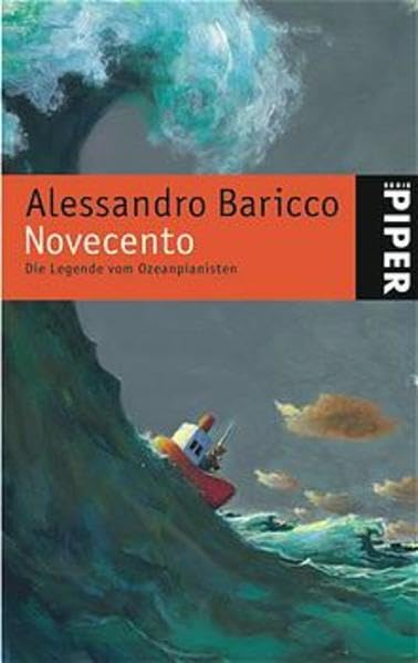 Novecento: Die Legende vom Ozeanpianisten (Piper Taschenbuch, Band 3877) Contemporary literature