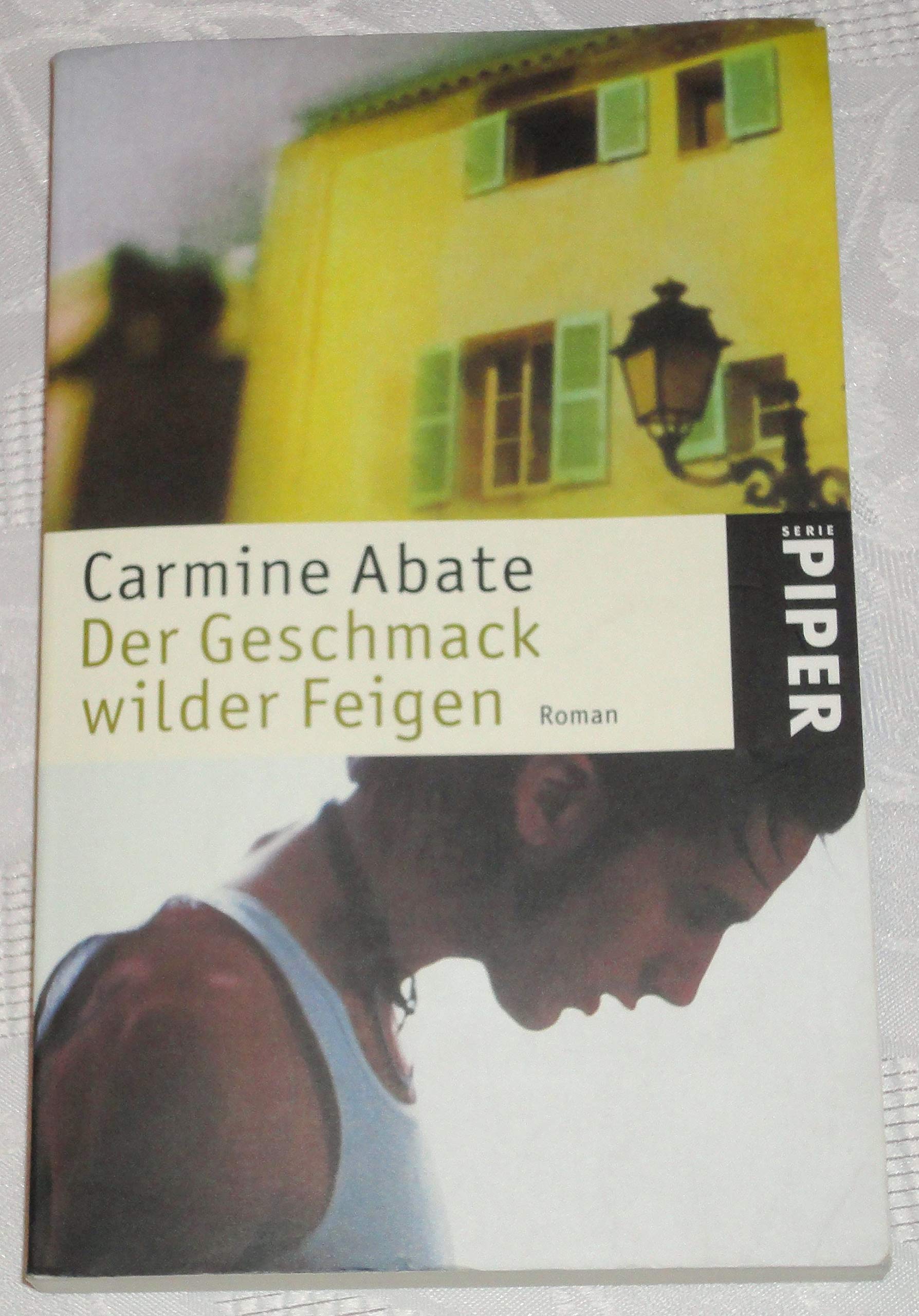 Der Geschmack wilder Feigen: Roman (Piper Taschenbuch, Band 3900) Classics