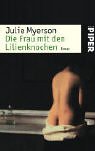 Die Frau mit den Lilienknochen: Roman (Piper Taschenbuch, Band 3905) Contemporary literature