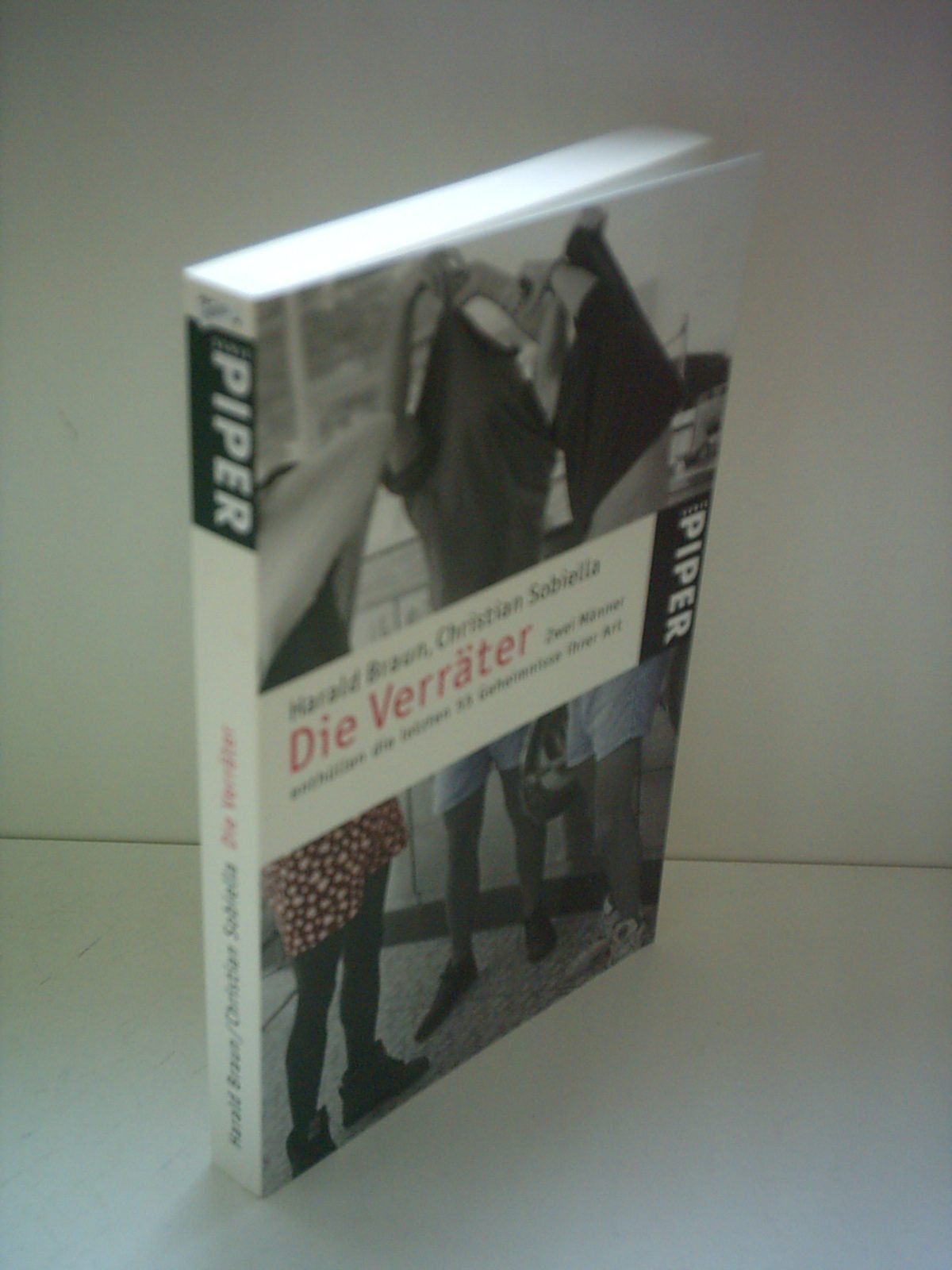 Die Verräter: Zwei Männer enthüllen die letzten 55 Geheimnisse ihrer Art (Piper Taschenbuch, Band 3974) Books