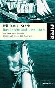 Das letzte Mal ums Horn: Das Ende einer Legende, erzählt von einem, der dabei war (Piper Taschenbuch, Band 4085) Memories