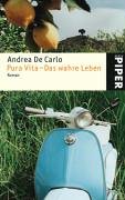 Pura Vita – Das wahre Leben: Roman Books