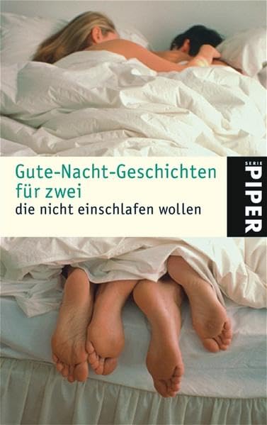 Gute-Nacht-Geschichten für zwei: die nicht einschlafen wollen (Piper Taschenbuch, Band 4173) Contemporary literature Books