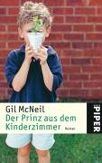 Der Prinz aus dem Kinderzimmer: Roman (Piper Taschenbuch, Band 4176) Contemporary literature