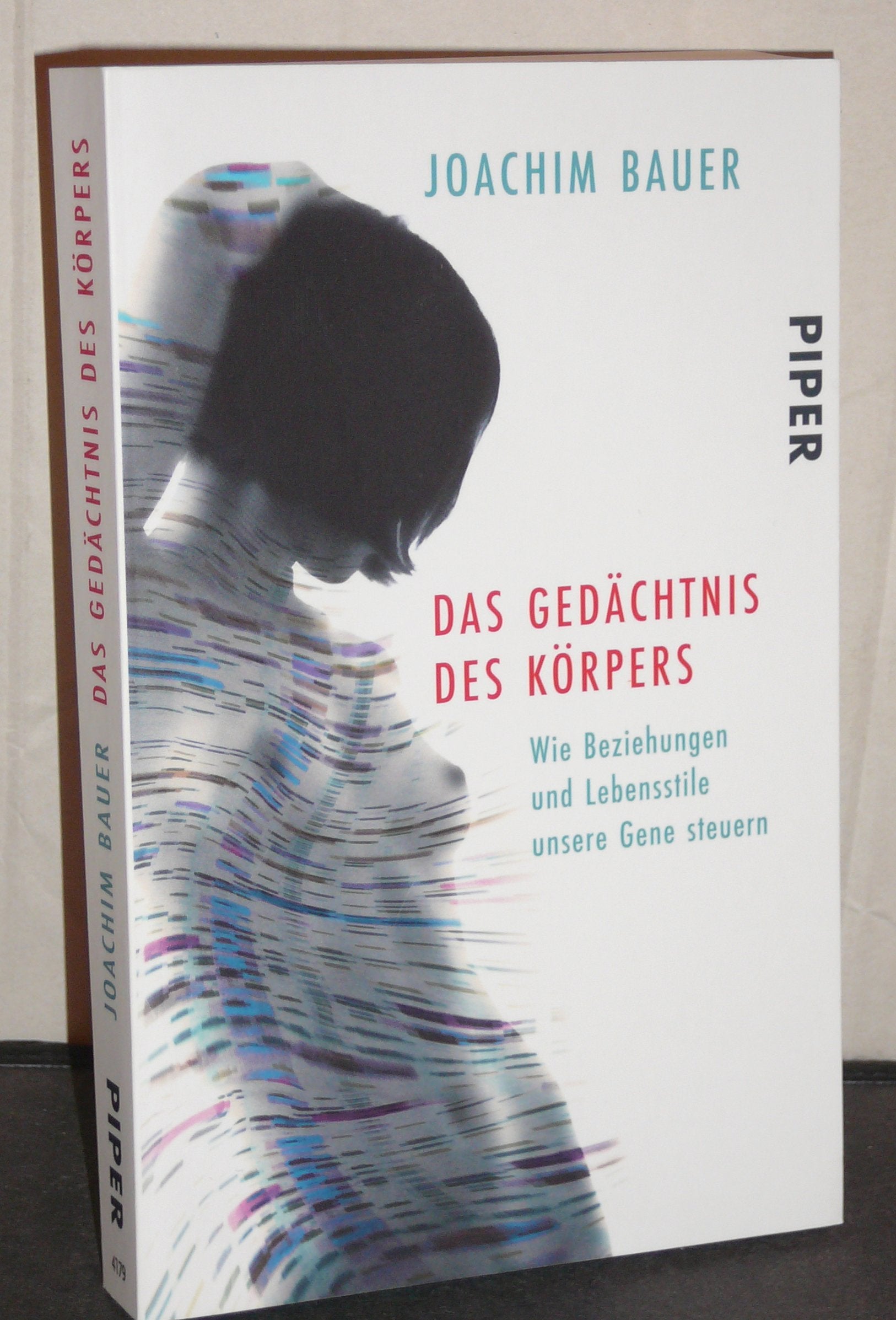 Das Gedächtnis des Körpers: Wie Beziehungen und Lebensstile unsere Gene steuern Medicine