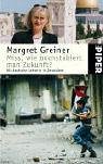 Miss, wie buchstabiert man Zukunft?: Als deutsche Lehrerin in Jerusalem (Piper Taschenbuch, Band 4180) Fiction
