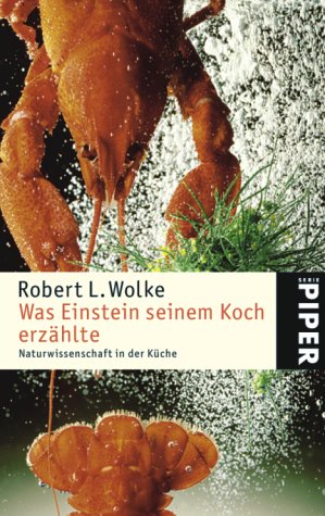 Was Einstein seinem Koch erzählte: Naturwissenschaft in der Küche (Piper Taschenbuch, Band 4190) Leisure, Home & Garden