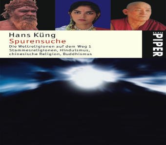 Spurensuche: Die Weltreligionen auf dem Weg 1 (Piper Taschenbuch, Band 24292) Philosophy