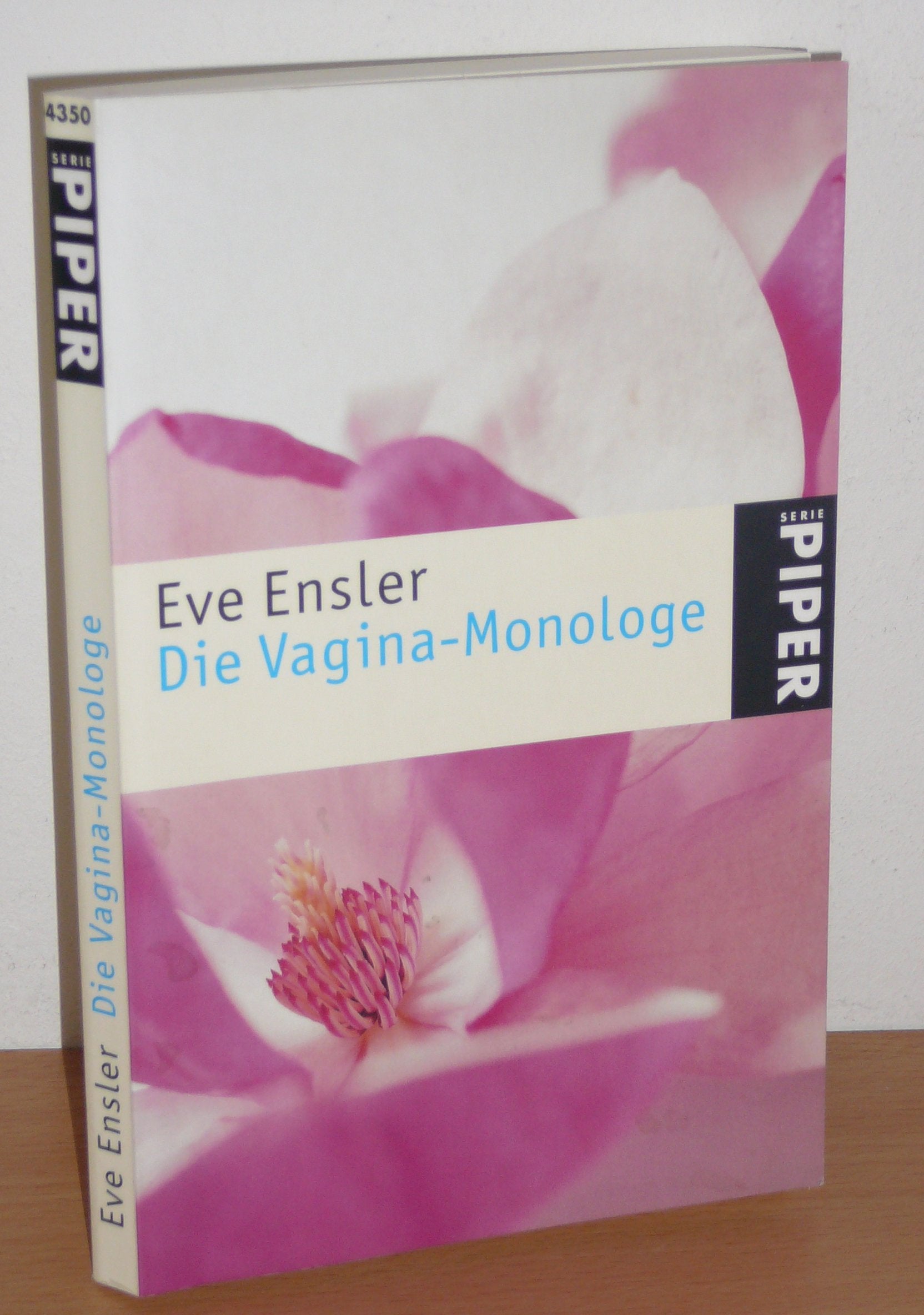 Die Vagina-Monologe: Nachwort von Gloria Steinem (Piper Taschenbuch, Band 24350) Eroticism