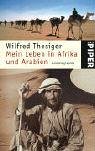 Mein Leben in Afrika und Arabien: Autobiographie (Piper Taschenbuch, Band 4426) Memories