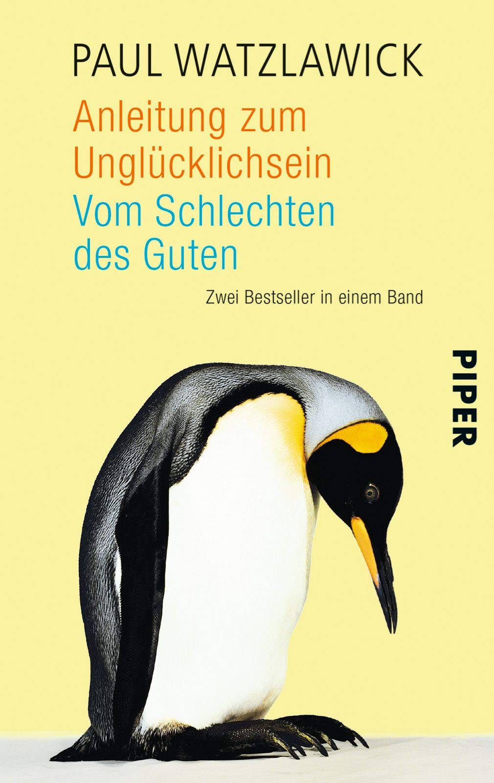 Anleitung zum Unglücklichsein. Vom Schlechten des Guten Philosophy