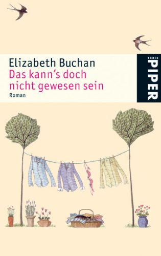 Das kann’s doch nicht gewesen sein: Roman (Piper Taschenbuch, Band 4480) Contemporary literature