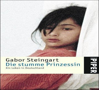 Die stumme Prinzessin: Ein Leben in Deutschland (Piper Taschenbuch, Band 4481) Books