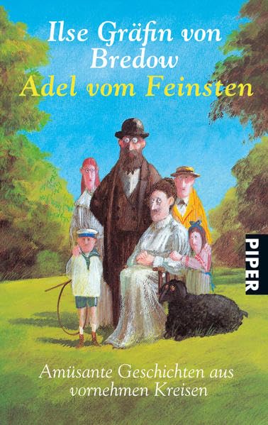 Adel vom Feinsten: Amüsante Geschichten aus vornehmen Kreisen Contemporary literature