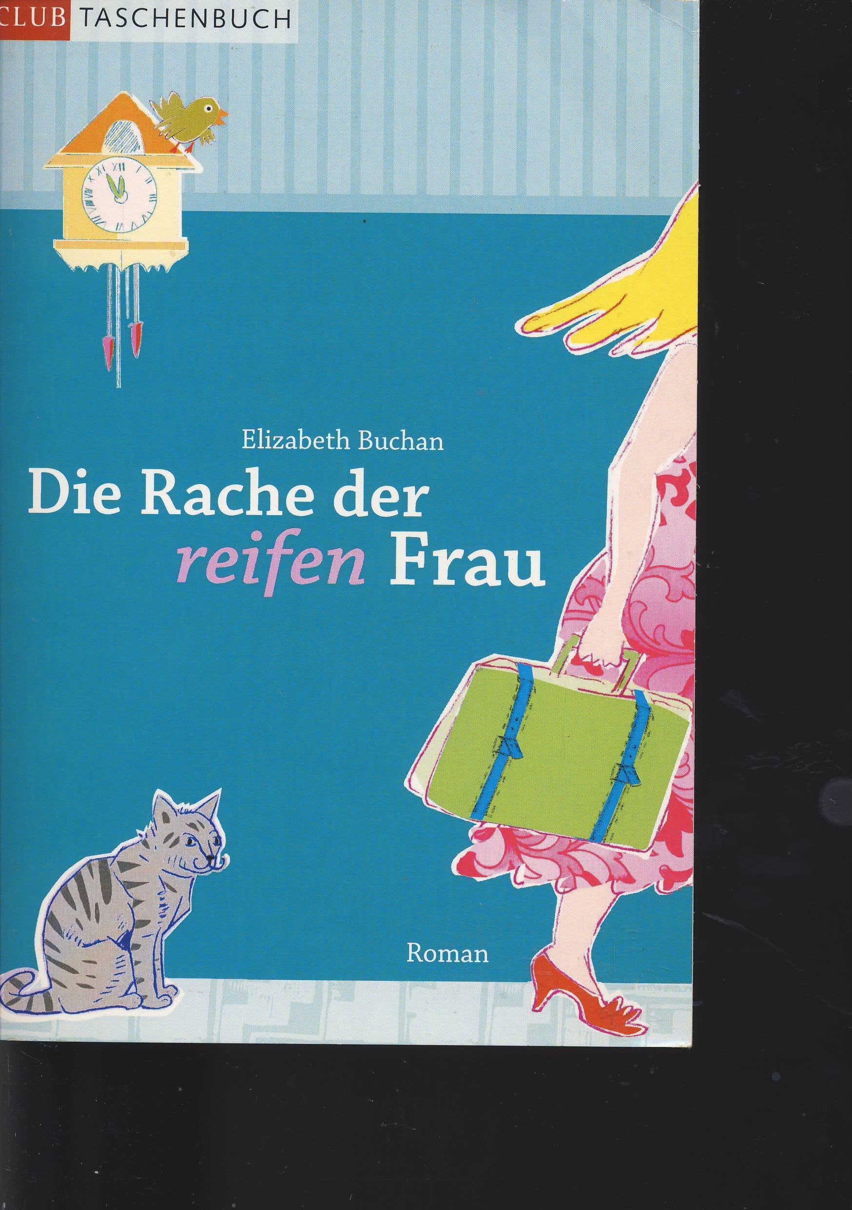 Die Rache der reifen Frau: Roman (Piper Taschenbuch, Band 4487) Contemporary literature