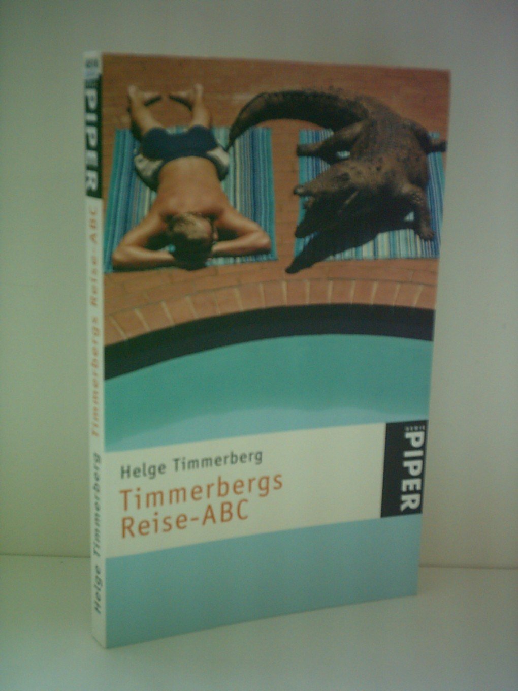 Timmerbergs Reise-ABC: Cartoons von Peter Puck (Piper Taschenbuch, Band 24518) Leisure, Home & Garden