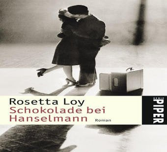 Schokolade bei Hanselmann: Roman (Piper Taschenbuch, Band 4522) Contemporary literature