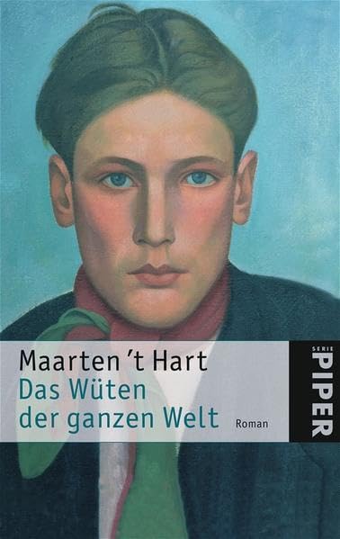 Das Wüten der ganzen Welt: Roman (Piper Taschenbuch, Band 4553) Contemporary literature