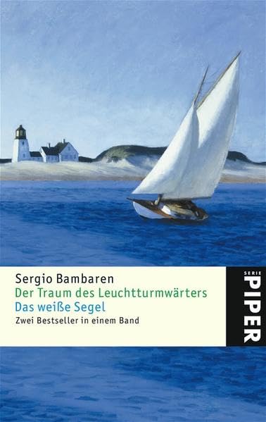 Der Traum des Leuchtturmwärters • Das weiße Segel: Zwei Bestseller in einem Band (Piper Taschenbuch, Band 4579) Contemporary literature Books