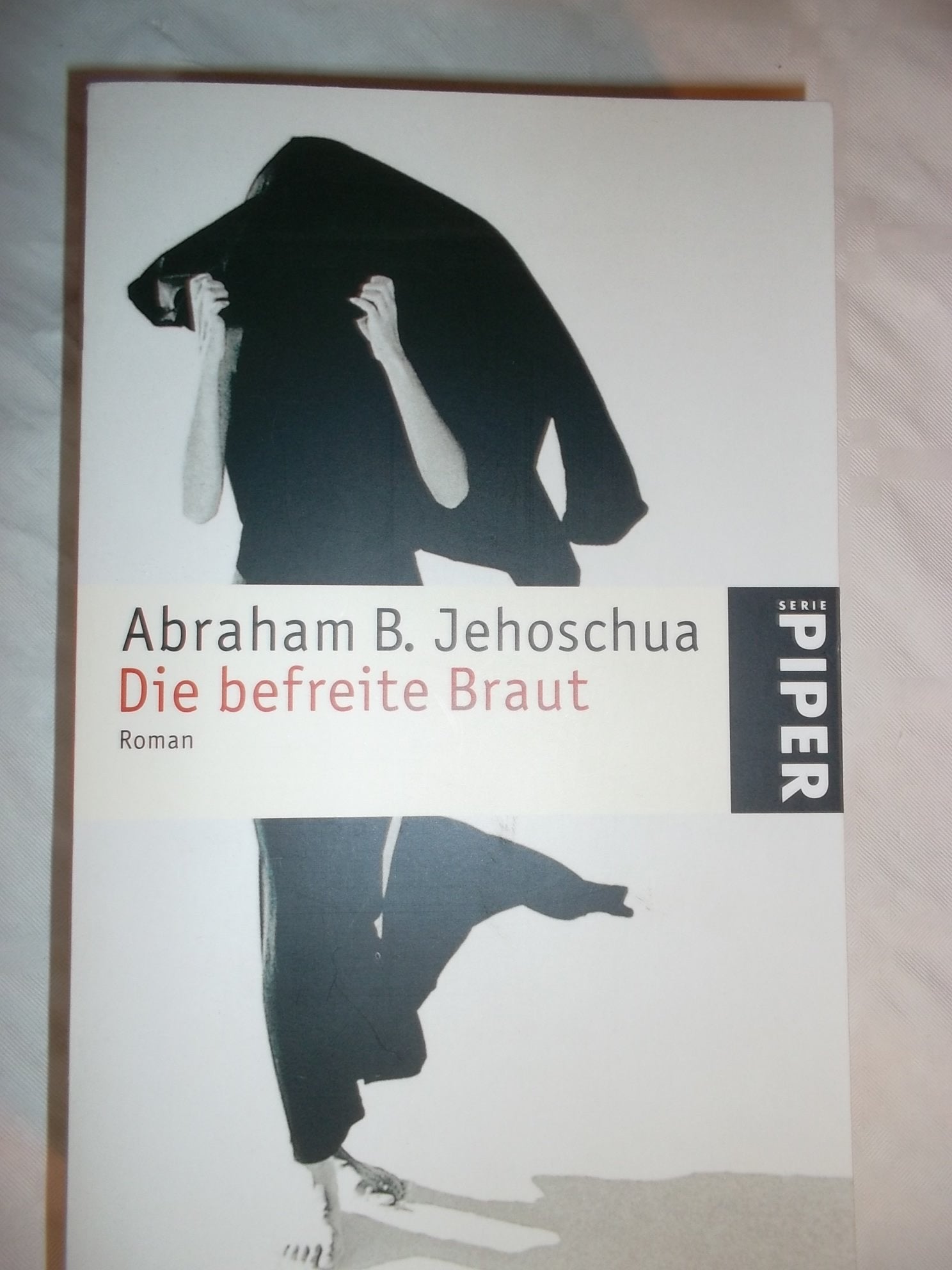 Die befreite Braut: Roman (Piper Taschenbuch, Band 4600) Contemporary literature