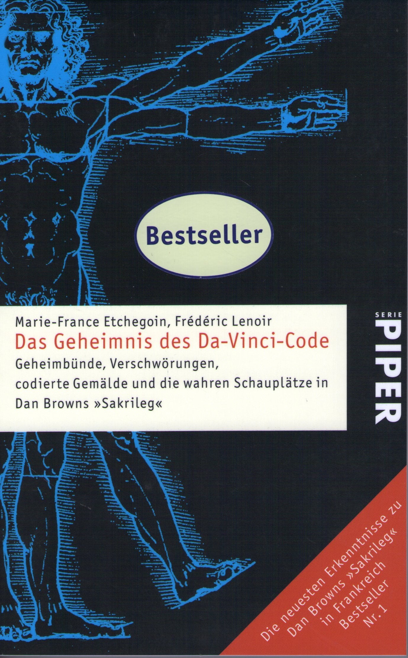 Das Geheimnis des Da-Vinci-Code: Geheimbünde, Verschwörungen, codierte Gemälde und die wahren Schauplätze in Dan Browns »Sakrileg« (Piper Taschenbuch, Band 4630) Professional & Reference Books