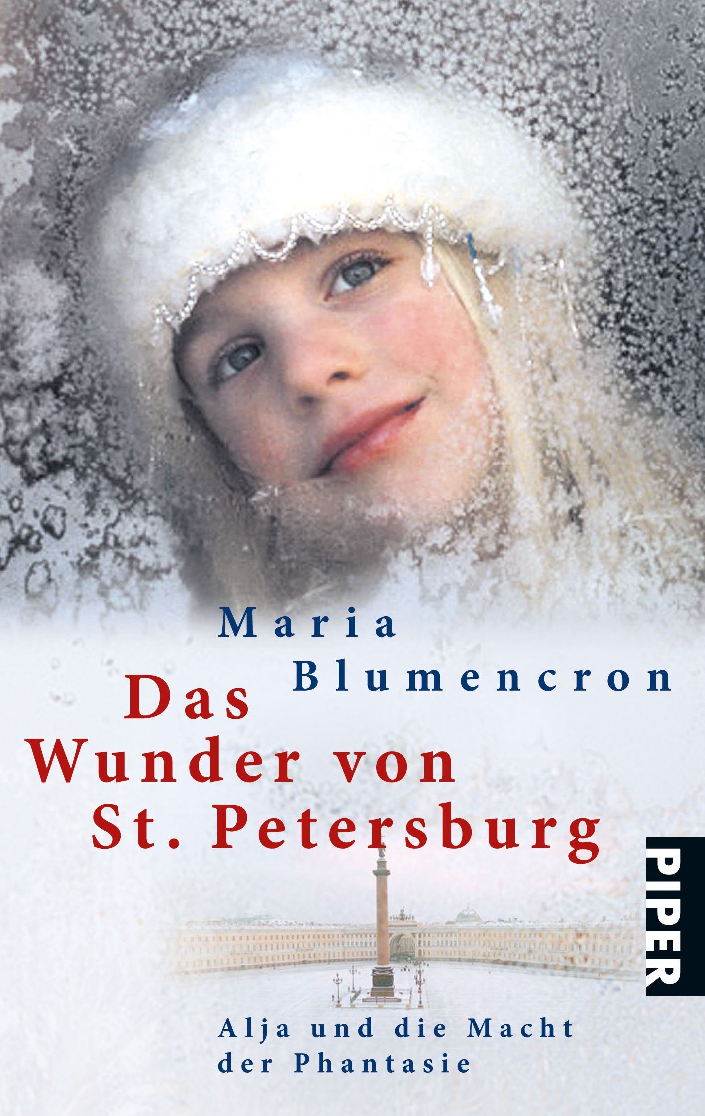 Das Wunder von St. Petersburg: Rußlands Kinder und die Macht der Phantasie: Russlands Kinder und die Macht der Phantasie (Piper Taschenbuch, Band 24675) Politics & Society Books