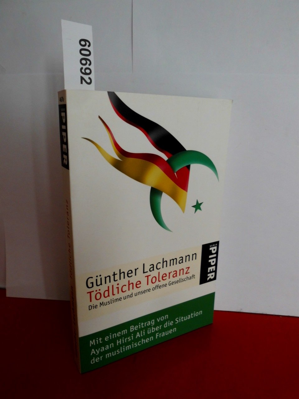Tödliche Toleranz: Die Muslime und unsere offene Gesellschaft (Piper Taschenbuch, Band 4676) Books