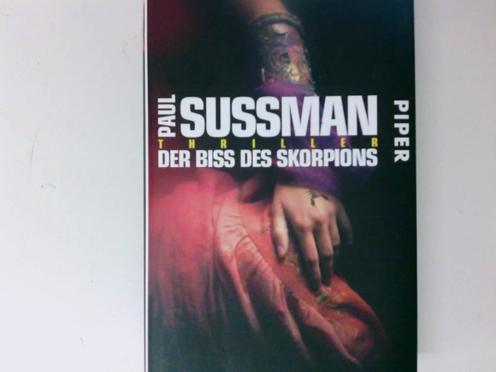 Der Biß des Skorpions: Thriller (Piper Taschenbuch, Band 24690) Contemporary literature