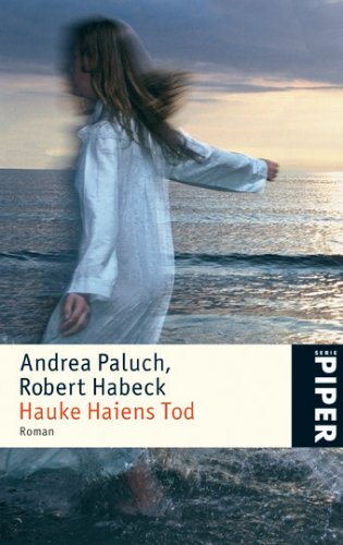 Hauke Haiens Tod: Roman (Piper Taschenbuch, Band 4699) Contemporary literature
