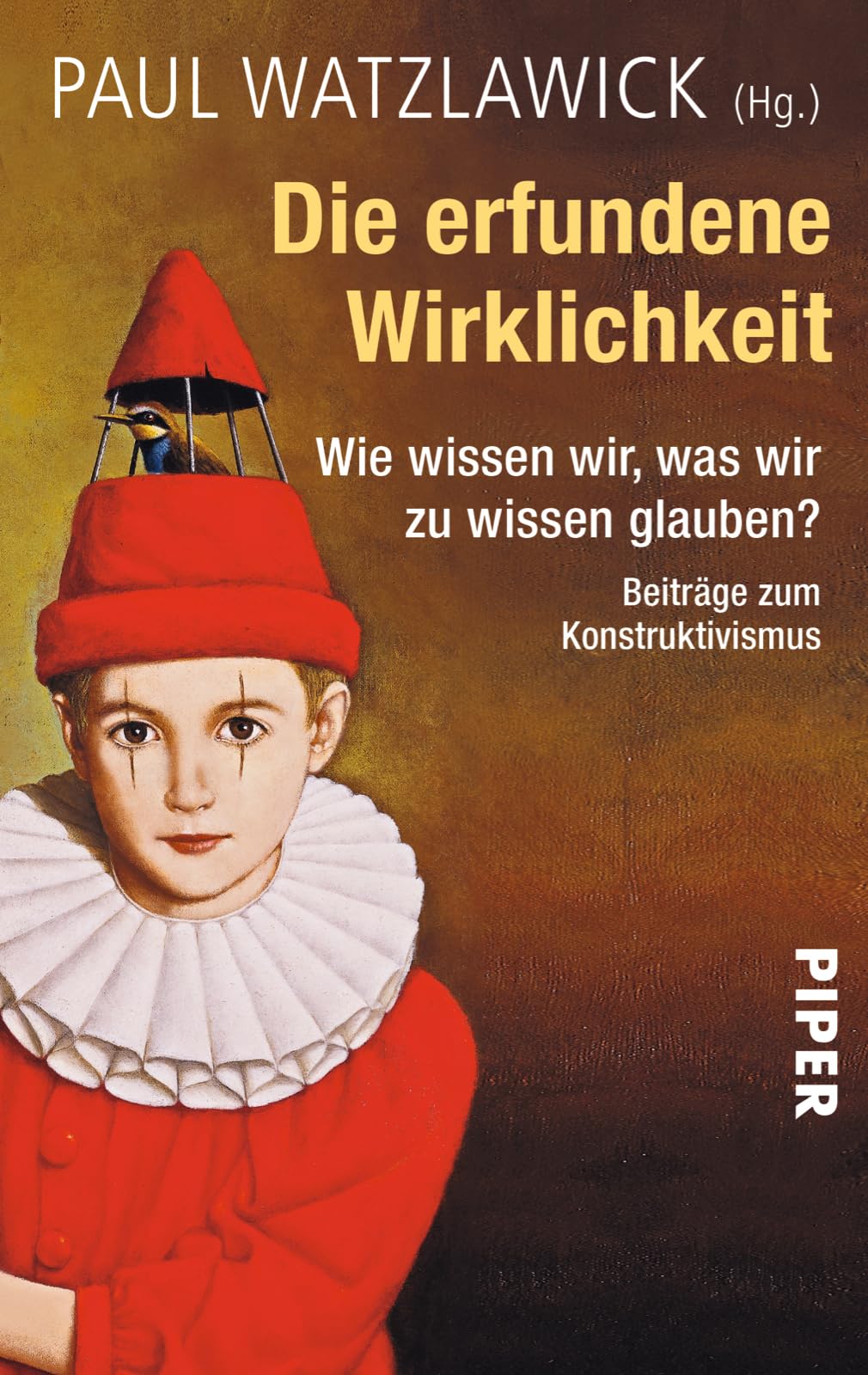 Die erfundene Wirklichkeit Philosophy