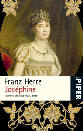 Joséphine: Kaiserin an Napoleons Seite (Piper Taschenbuch, Band 24773) Memories