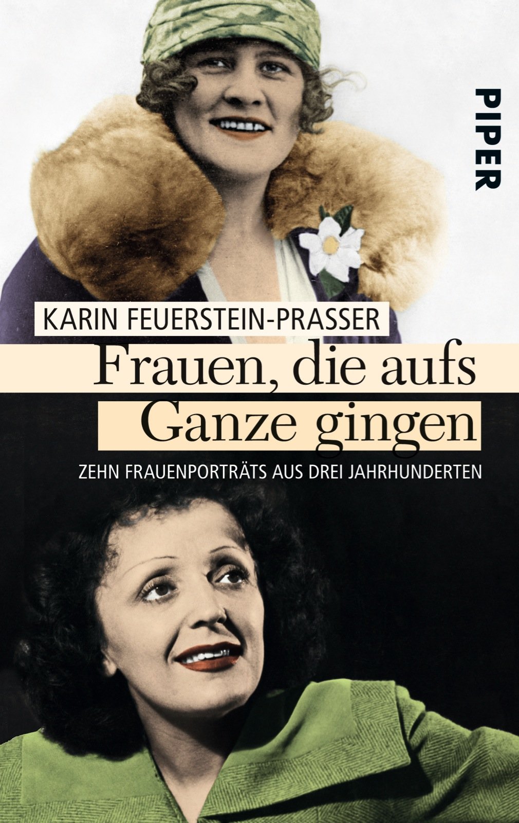 Frauen, die aufs Ganze gingen: Zehn Frauenporträts aus drei Jahrhunderten Inspiring women Books