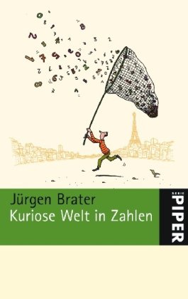 Kuriose Welt in Zahlen (Piper Taschenbuch, Band 4780) Mathematics