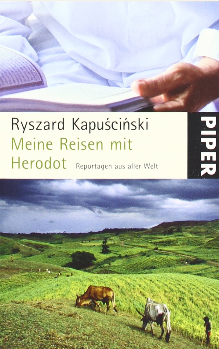 Meine Reisen mit Herodot: Reportagen aus aller Welt (Piper Taschenbuch, Band 24787) Leisure, Home & Garden