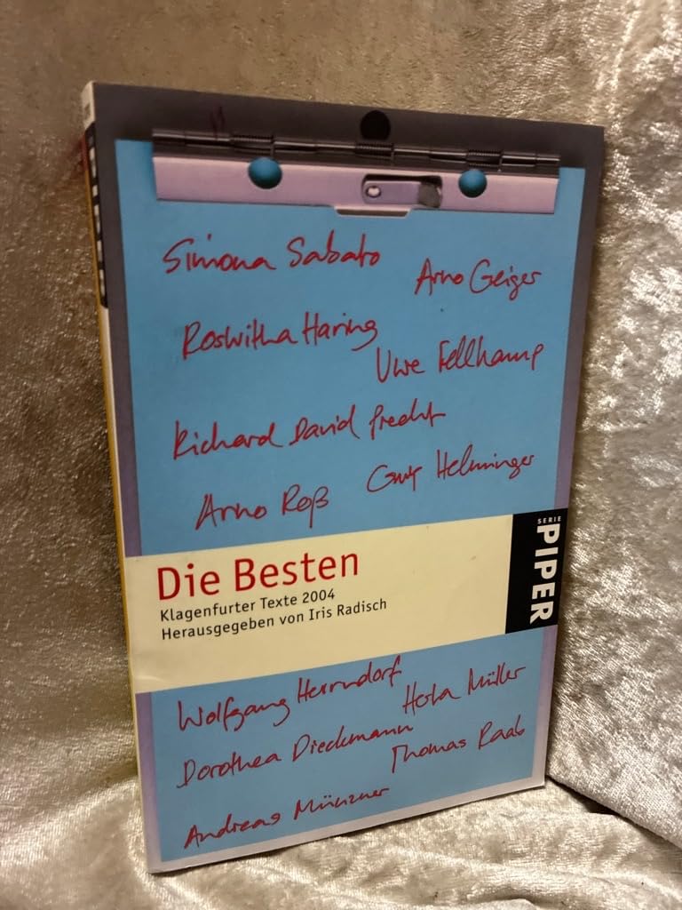 Die Besten: Klagenfurter Texte 2004. Die 28. Tage der deutschsprachigen Literatur in Klagenfurt (Piper Taschenbuch, Band 4790) Contemporary literature Books